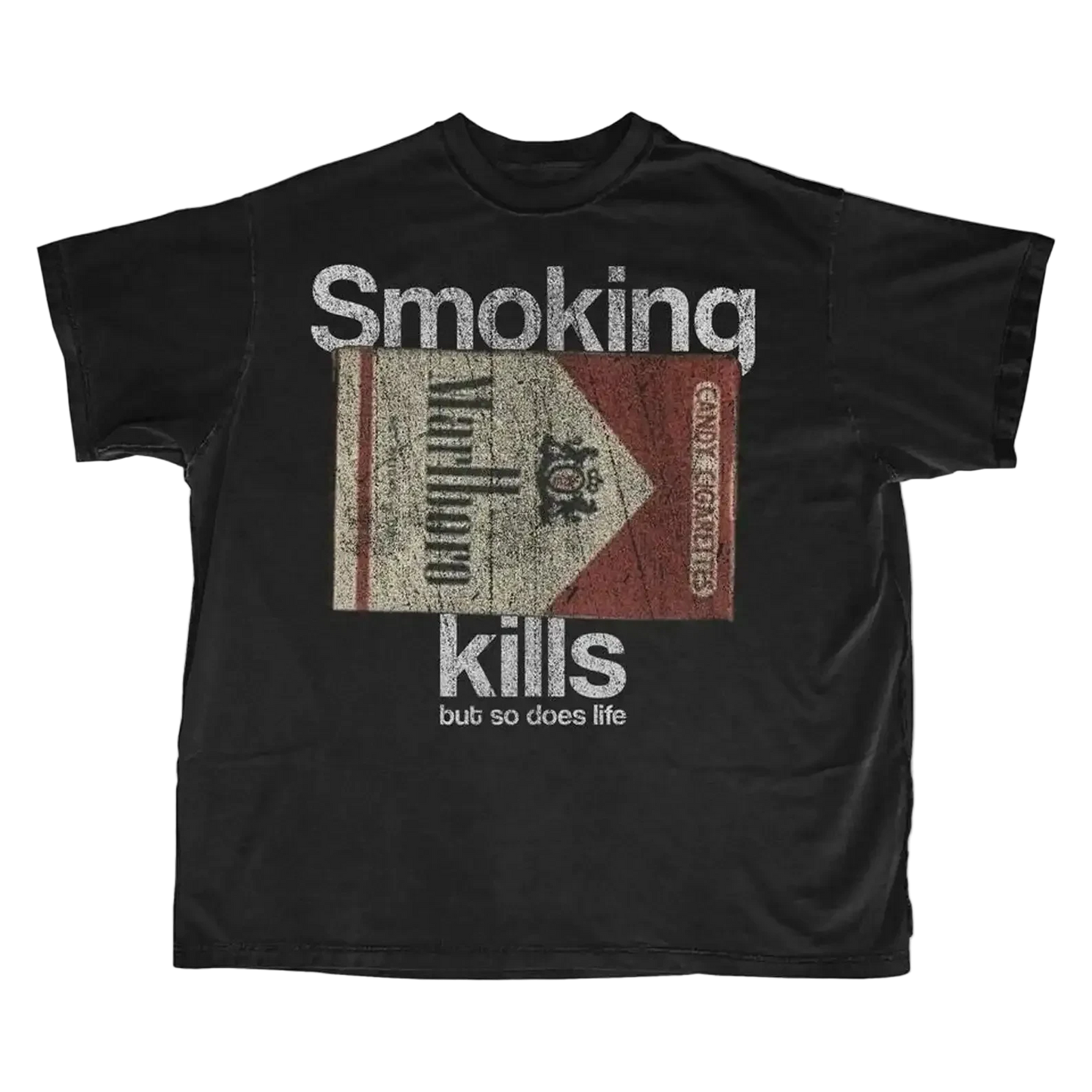 Smoking Kills But So Does Life T-Shirt